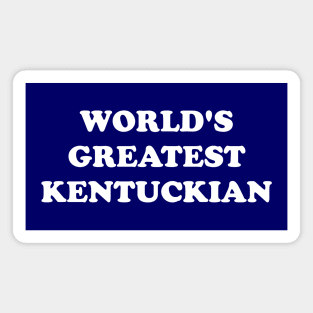 World's Greatest Kentuckian Magnet